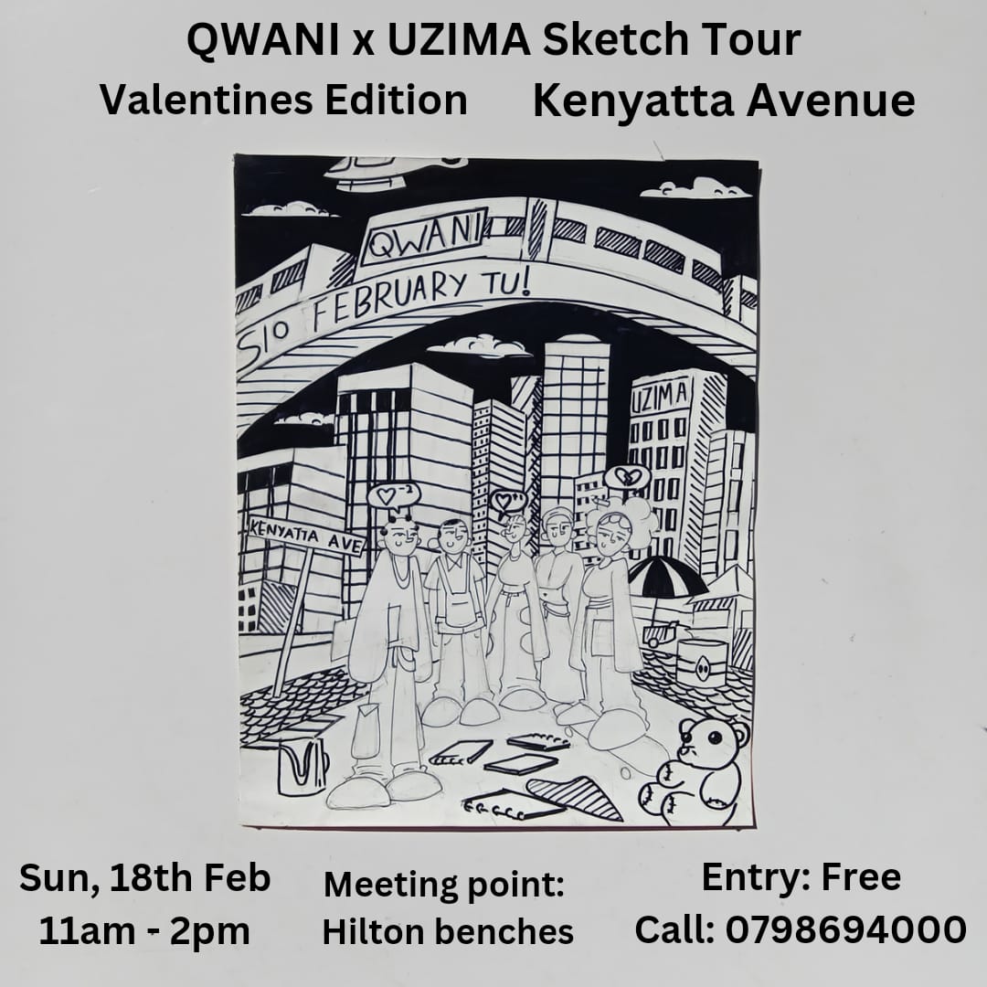 Qwani X Uzima Sketch Tour (Valentine's Edition)
